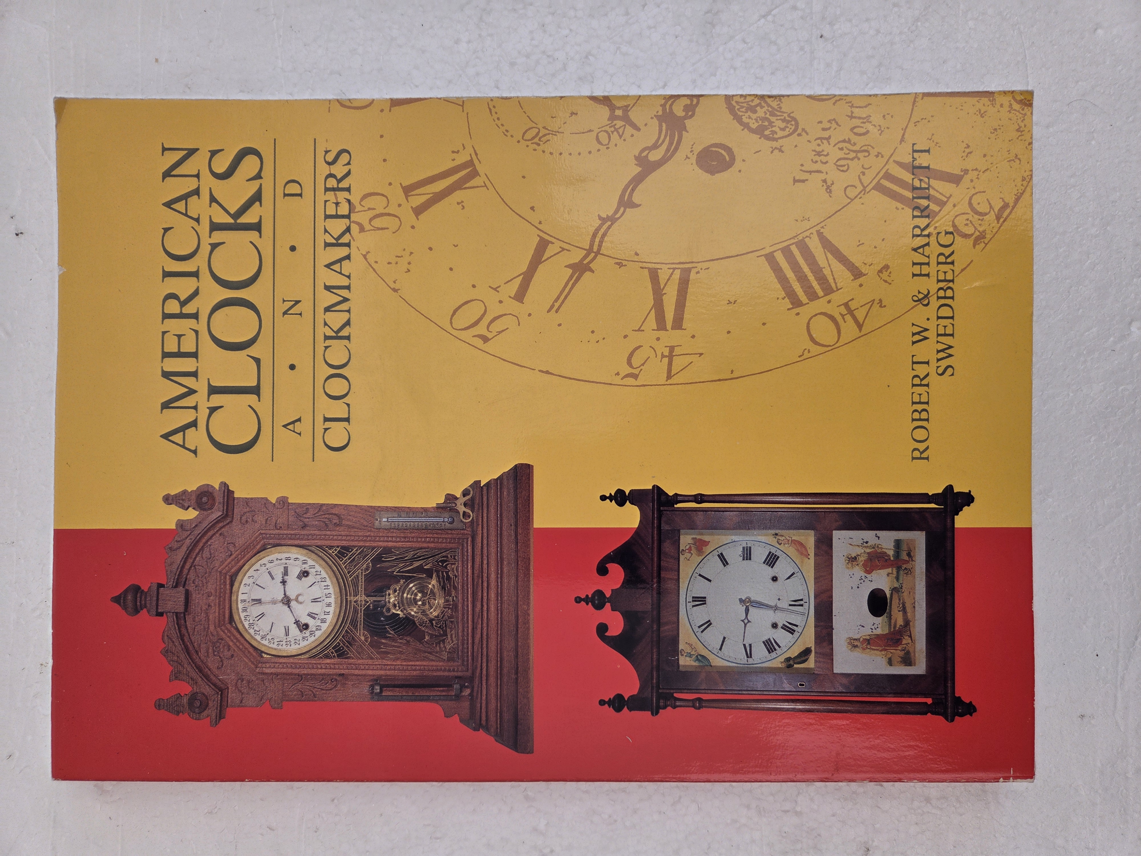 American Clocks and Clockmakers – Robert W. and Harriett Swedberg