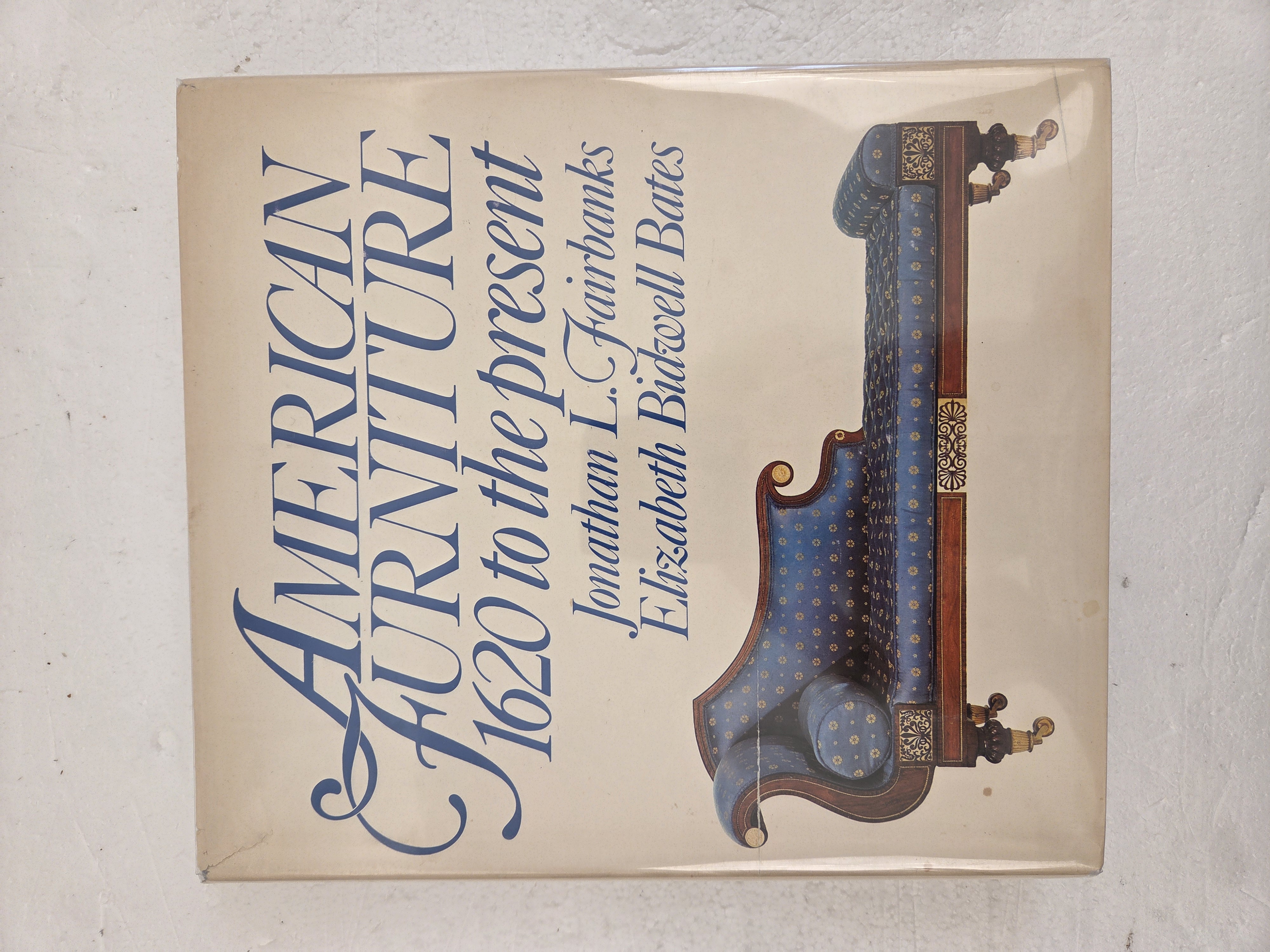 American Furniture 1620 to the present – Jonathan L. Fairbanks and Elizabeth Bidwell Bates
