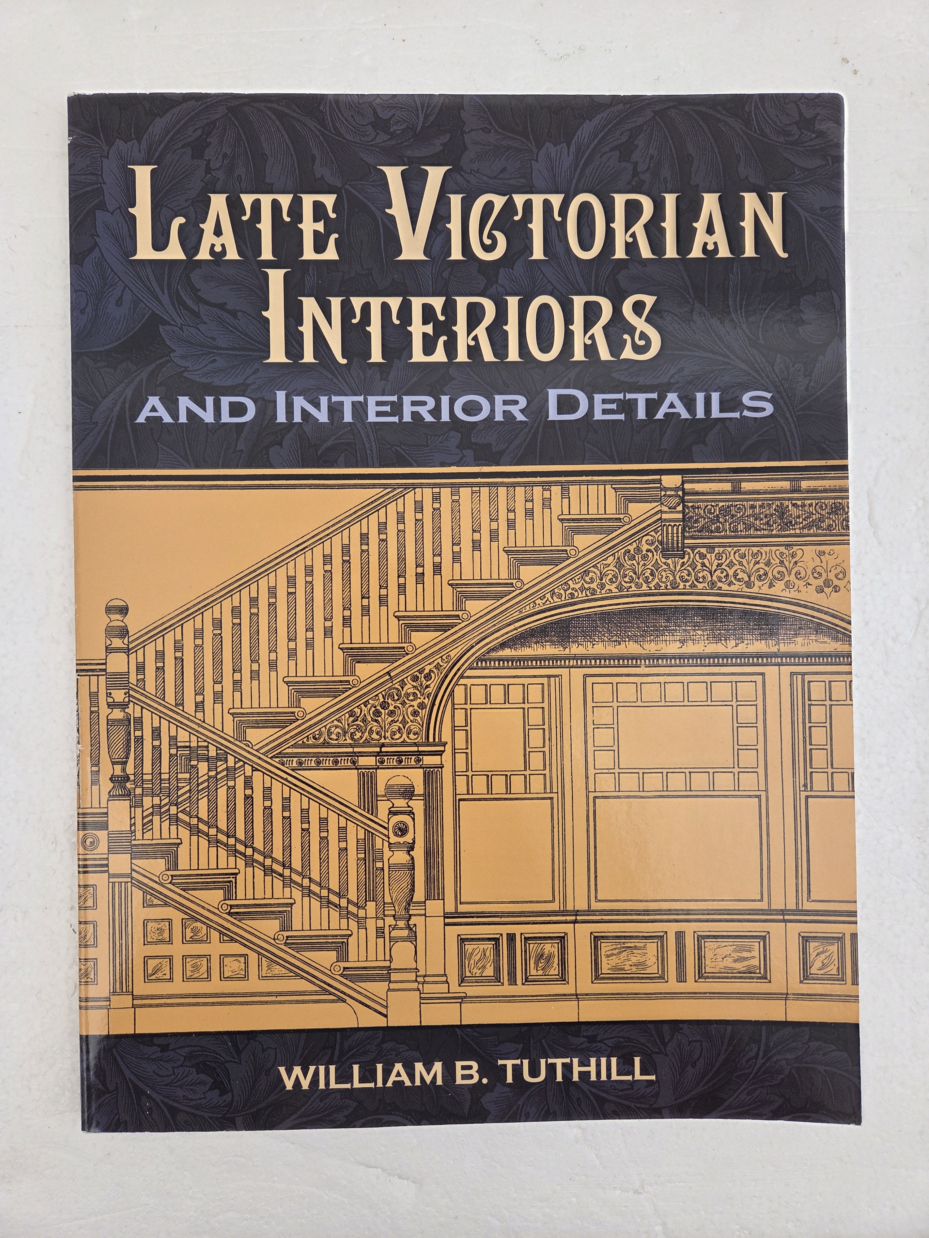 Late Victorian Interiors – William B. Tuthill